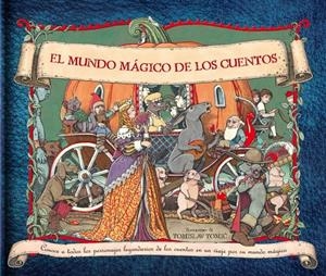 EL MUNDO MÁGICO DE LOS CUENTOS | 9788448836269 | VARIOS,AUTORES | Llibreria L'Altell - Llibreria Online de Banyoles | Comprar llibres en català i castellà online - Llibreria de Girona