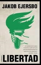 LIBERTAD | 9788499186634 | EJERSBO, JAKOB | Llibreria Online de Banyoles | Comprar llibres en català i castellà online