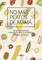 NO MÁS PLATOS DE MAMÁ | 9788401346811 | ROMAN,CARLOS/PIFARRE,ADRIA/CASTELLVI,MAR | Llibreria Online de Banyoles | Comprar llibres en català i castellà online