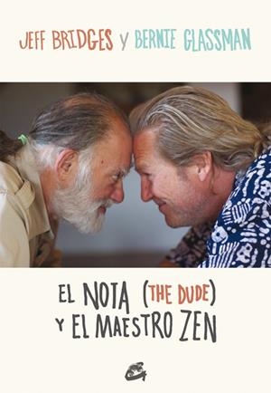 NOTA (THE DUDE) Y EL MAESTRO ZEN, EL | 9788484454946 | BRIDGES, JEFF/GLASSMAN, BERNIE | Llibreria L'Altell - Llibreria Online de Banyoles | Comprar llibres en català i castellà online - Llibreria de Girona