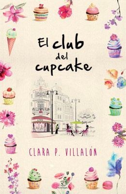 CLUB DEL CUPCAKE, EL | 9788467040029 | VILLALÓN, CLARA P. | Llibreria L'Altell - Llibreria Online de Banyoles | Comprar llibres en català i castellà online - Llibreria de Girona