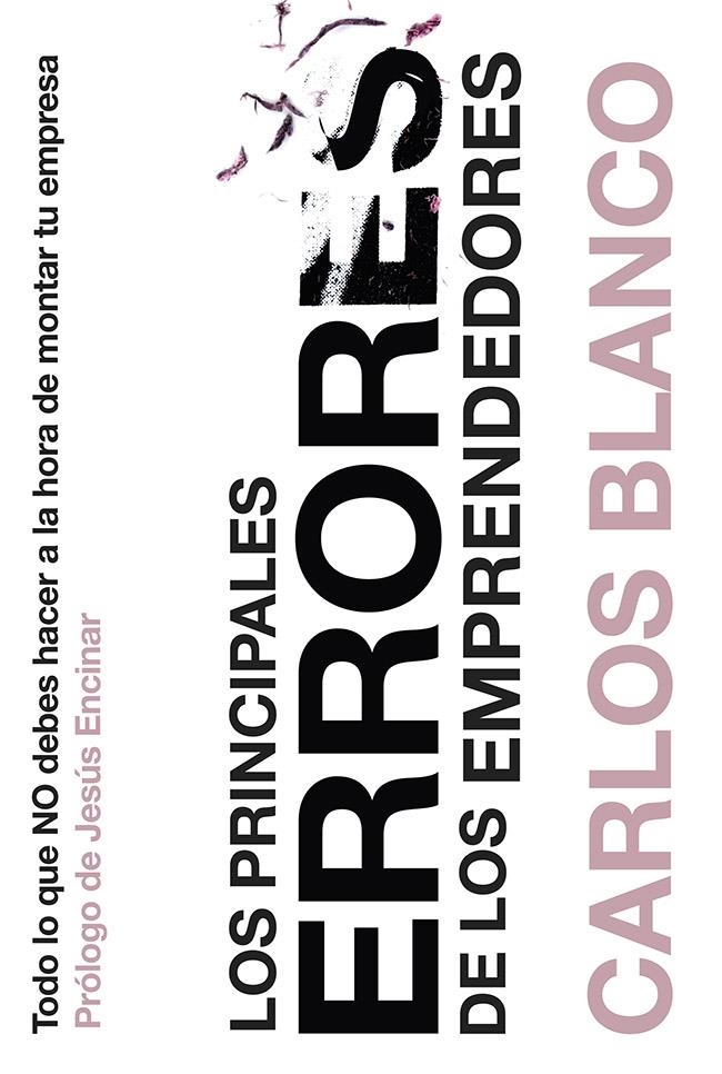 LOS PRINCIPALES ERRORES DE LOS EMPRENDEDORES | 9788498753042 | BLANCO VÁZQUEZ, CARLOS | Llibreria Online de Banyoles | Comprar llibres en català i castellà online