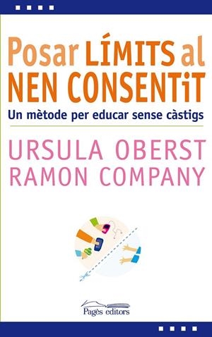 POSAR LÍMITS AL NEN CONSENTIT | 9788499753591 | OBERST, URSULA/COMPANY ROMERO, RAMON | Llibreria L'Altell - Llibreria Online de Banyoles | Comprar llibres en català i castellà online - Llibreria de Girona