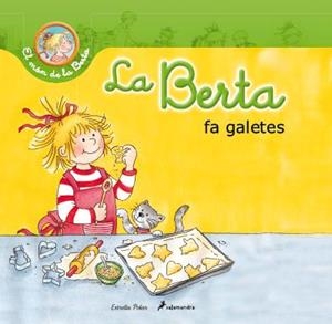 BERTA FA GALETES, LA | 9788490572412 | SCHNEIDER, LIANE  | Llibreria L'Altell - Llibreria Online de Banyoles | Comprar llibres en català i castellà online - Llibreria de Girona