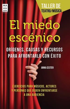 MIEDO ESCÉNICO, EL | 9788415256540 | CESTER, ANNA | Llibreria L'Altell - Llibreria Online de Banyoles | Comprar llibres en català i castellà online - Llibreria de Girona