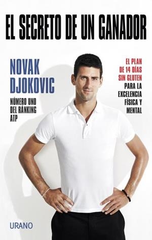 EL SECRETO DE UN GANADOR | 9788479538668 | DJOKOVIC, NOVAK | Llibreria L'Altell - Llibreria Online de Banyoles | Comprar llibres en català i castellà online - Llibreria de Girona