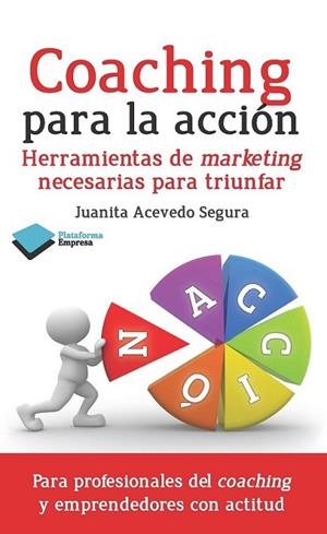 COACHING PARA LA ACCIÓN | 9788415880448 | ACEVEDO SEGURA, JUANITA | Llibreria L'Altell - Llibreria Online de Banyoles | Comprar llibres en català i castellà online - Llibreria de Girona
