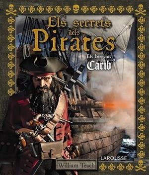 ELS SECRETS DELS PIRATES | 9788415785248 | LAROUSSE EDITORIAL | Llibreria Online de Banyoles | Comprar llibres en català i castellà online