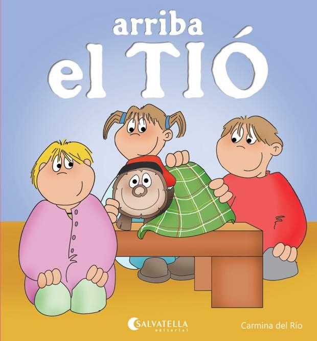 ARRIBA EL TIÓ | 9788484127772 | DEL RIO GALVE, CARMINA | Llibreria L'Altell - Llibreria Online de Banyoles | Comprar llibres en català i castellà online - Llibreria de Girona