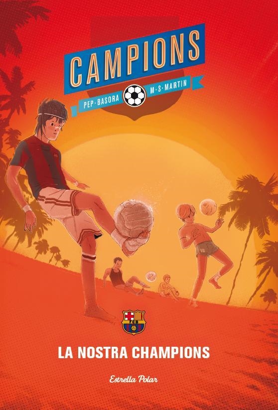 LA NOSTRA CHAMPIONS | 9788415853701 | PEP BASORA | Llibreria L'Altell - Llibreria Online de Banyoles | Comprar llibres en català i castellà online - Llibreria de Girona