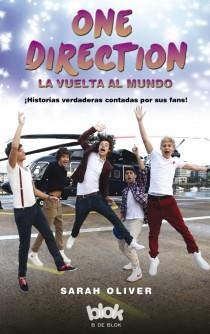 ONE DIRECTION. LA VUELTA AL MUNDO | 9788415579793 | OLIVER, SARAH | Llibreria Online de Banyoles | Comprar llibres en català i castellà online