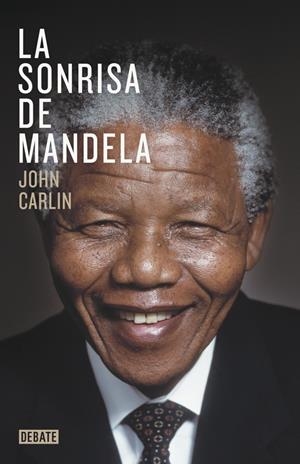 LA SONRISA DE MANDELA | 9788499923970 | CARLIN,JOHN | Llibreria L'Altell - Llibreria Online de Banyoles | Comprar llibres en català i castellà online - Llibreria de Girona