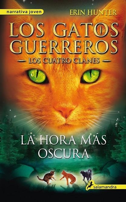 LA HORA MÁS OSCURA | 9788498385588 | HUNTER, ERIN | Llibreria L'Altell - Llibreria Online de Banyoles | Comprar llibres en català i castellà online - Llibreria de Girona