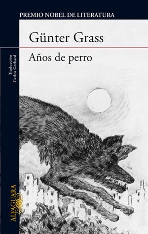 AÑOS DE PERRO | 9788420406992 | GRASS, GÜNTER | Llibreria L'Altell - Llibreria Online de Banyoles | Comprar llibres en català i castellà online - Llibreria de Girona