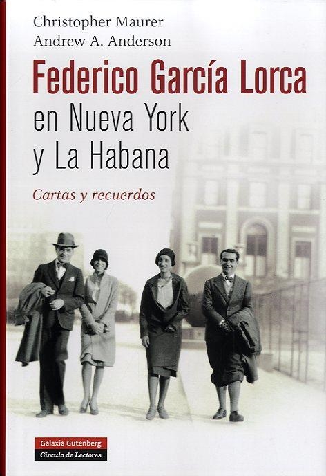 FEDERICO GARCÍA LORCA EN NUEVA YORK Y LA HABANA: CARTAS Y RECUERDOS | 9788481099713 | MAURER, CHRISTOPHER/ANDERSON, ANDREW A. | Llibreria L'Altell - Llibreria Online de Banyoles | Comprar llibres en català i castellà online - Llibreria de Girona