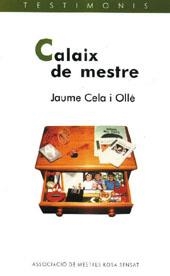 CALAIX DE MESTRE | 9788489149953 | CELA OLLE, JAUME | Llibreria L'Altell - Llibreria Online de Banyoles | Comprar llibres en català i castellà online - Llibreria de Girona
