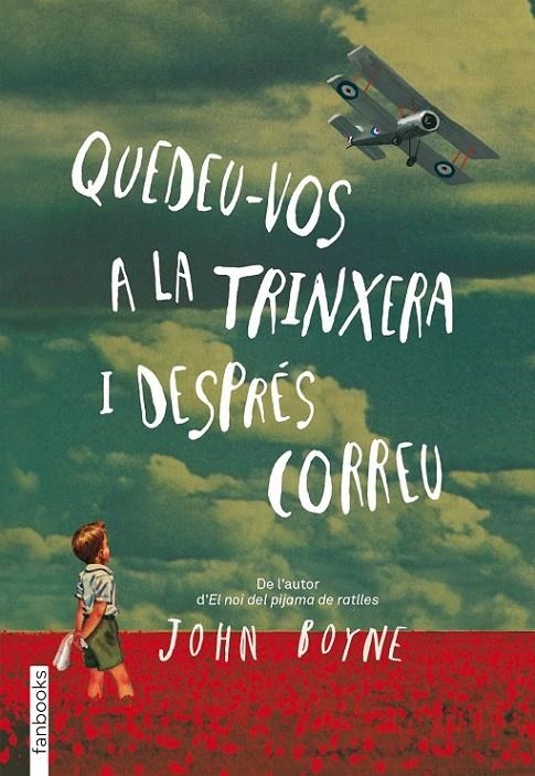 QUEDEU-VOS A LA TRINXERA I DESPRÉS CORREU | 9788415745426 | BOYNE, JOHN  | Llibreria Online de Banyoles | Comprar llibres en català i castellà online