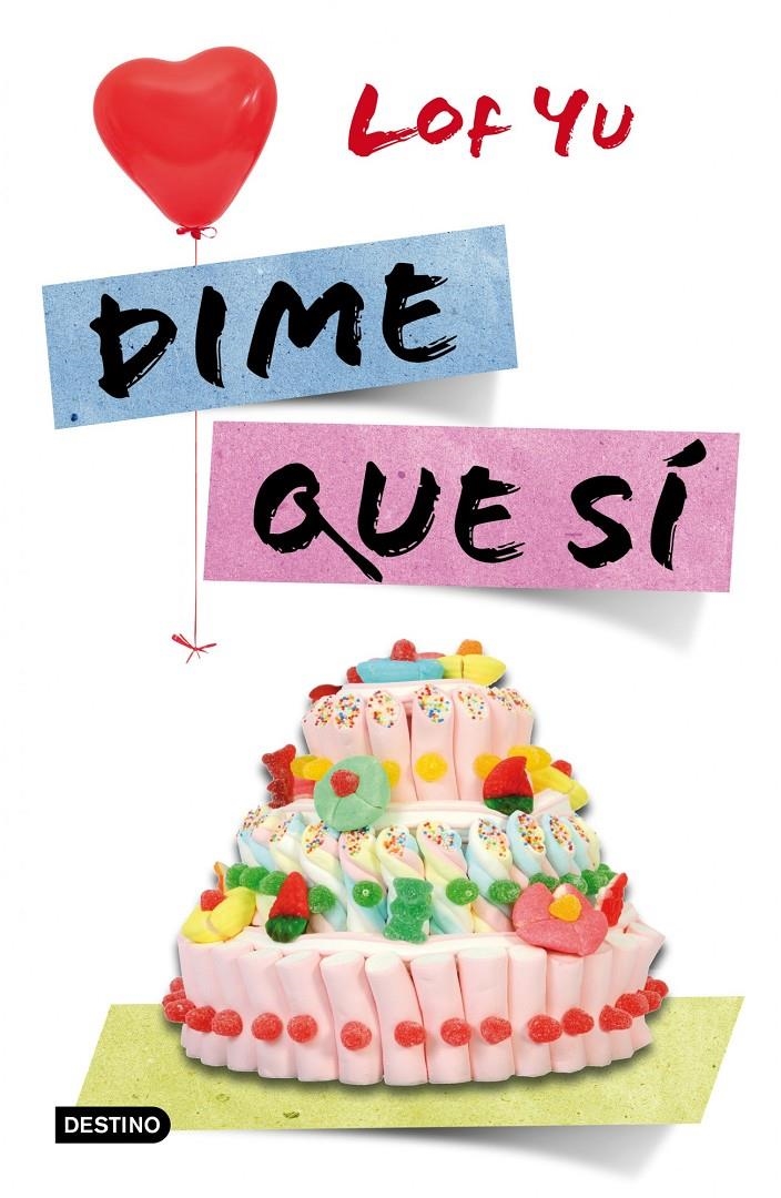 DIME QUE SÍ | 9788408038252 | LOF YU | Llibreria L'Altell - Llibreria Online de Banyoles | Comprar llibres en català i castellà online - Llibreria de Girona