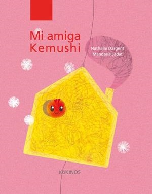 MI AMIGA KEMUSHI | 9788494105418 | DARGENT, NATHALIE/SADAT, MANDANA | Llibreria L'Altell - Llibreria Online de Banyoles | Comprar llibres en català i castellà online - Llibreria de Girona