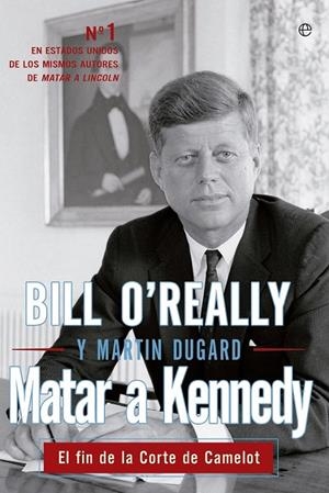 MATAR A KENNEDY | 9788499709444 | O'REALLY,BILL/DUGARD,MARTIN | Llibreria Online de Banyoles | Comprar llibres en català i castellà online