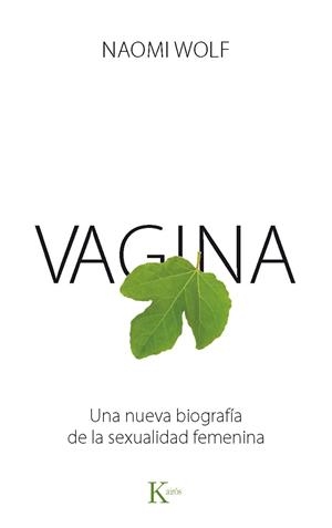 VAGINA | 9788499883151 | WOLF, NAOMI | Llibreria L'Altell - Llibreria Online de Banyoles | Comprar llibres en català i castellà online - Llibreria de Girona