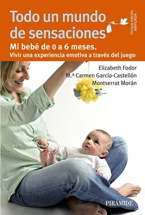 TODO UN MUNDO DE SENSACIONES | 9788436829921 | FODOR, ELIZABETH/GARCÍA-CASTELLÓN, MARÍA DEL CARMEN/MORÁN, MONTSERRAT | Llibreria L'Altell - Llibreria Online de Banyoles | Comprar llibres en català i castellà online - Llibreria de Girona