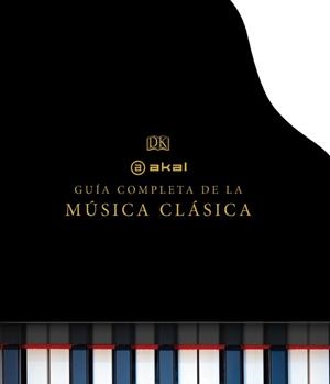 LA GUÍA COMPLETA DE LA MÚSICA CLÁSICA | 9788446037927 | VARIOS AUTORES | Llibreria L'Altell - Llibreria Online de Banyoles | Comprar llibres en català i castellà online - Llibreria de Girona