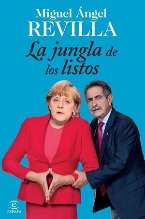 JUNGLA DE LOS LISTOS, LA | 9788467040470 | REVILLA, MIGUEL ÁNGEL | Llibreria Online de Banyoles | Comprar llibres en català i castellà online