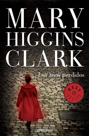 LOS AÑOS PERDIDOS | 9788490326343 | HIGGINS CLARK,MARY | Llibreria Online de Banyoles | Comprar llibres en català i castellà online