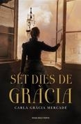 SET DIES DE GRÀCIA | 9788401389245 | GRACIA,CARLA | Llibreria L'Altell - Llibreria Online de Banyoles | Comprar llibres en català i castellà online - Llibreria de Girona