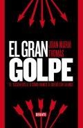 EL GRAN GOLPE | 9788499923529 | THOMAS ANDREU,JOAN MARIA | Llibreria L'Altell - Llibreria Online de Banyoles | Comprar llibres en català i castellà online - Llibreria de Girona