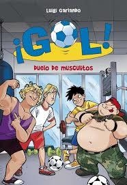 GOL 26. DUELO DE MUSCULITOS | 9788490430903 | GARLANDO,LUIGI | Llibreria L'Altell - Llibreria Online de Banyoles | Comprar llibres en català i castellà online - Llibreria de Girona