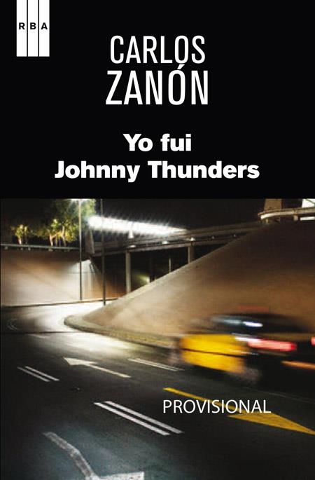 YO FUI JOHNNY THUNDERS | 9788490560082 | ZANON GARCIA, CARLOS | Llibreria L'Altell - Llibreria Online de Banyoles | Comprar llibres en català i castellà online - Llibreria de Girona