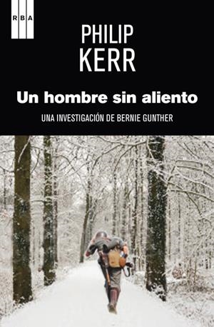 UN HOMBRE SIN ALIENTO | 9788490560327 | KERR , PHILIP | Llibreria Online de Banyoles | Comprar llibres en català i castellà online