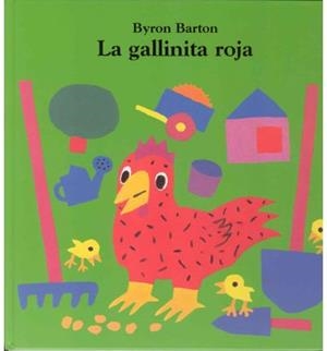 LA GALLINITA ROJA | 9788484700777 | BARTON, BYRON | Llibreria L'Altell - Llibreria Online de Banyoles | Comprar llibres en català i castellà online - Llibreria de Girona