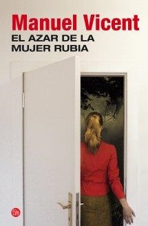 EL AZAR DE LA MUJER RUBIA (BOLSILLO) | 9788466327763 | VICENT, MANUEL | Llibreria L'Altell - Llibreria Online de Banyoles | Comprar llibres en català i castellà online - Llibreria de Girona