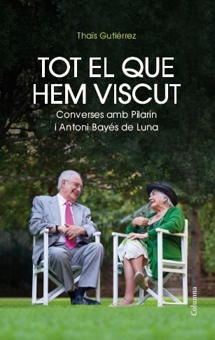 TOT EL QUE HEM VISCUT | 9788466417495 | THAÏS GUTIÉRREZ GARCÍA | Llibreria L'Altell - Llibreria Online de Banyoles | Comprar llibres en català i castellà online - Llibreria de Girona