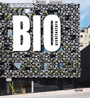 BIO ARCHITECTURE | 9788415829409 | INSTITUTO MONSA DE EDICIONES S.A. | Llibreria L'Altell - Llibreria Online de Banyoles | Comprar llibres en català i castellà online - Llibreria de Girona