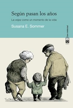 SEGÚN PASAN LOS AÑOS | 9788494074158 | SOMMER, SUSANA E. | Llibreria L'Altell - Llibreria Online de Banyoles | Comprar llibres en català i castellà online - Llibreria de Girona