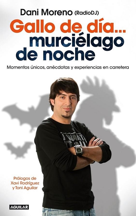GALLO DE DÍA... MURCIÉLAGO DE NOCHE | 9788403014060 | MORENO NAVARRO, DANIEL | Llibreria L'Altell - Llibreria Online de Banyoles | Comprar llibres en català i castellà online - Llibreria de Girona