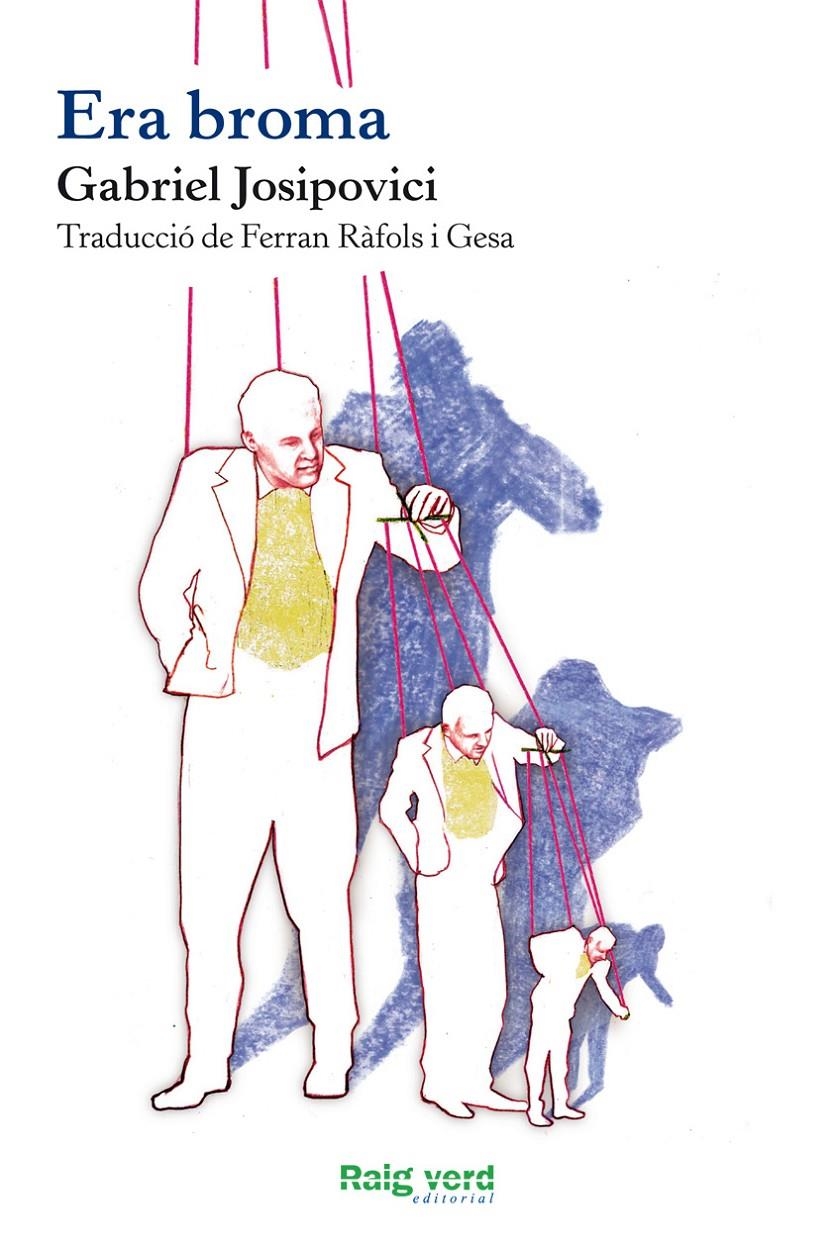 ERA BROMA | 9788415539674 | JOSIPOVICI, GABRIEL | Llibreria L'Altell - Llibreria Online de Banyoles | Comprar llibres en català i castellà online - Llibreria de Girona