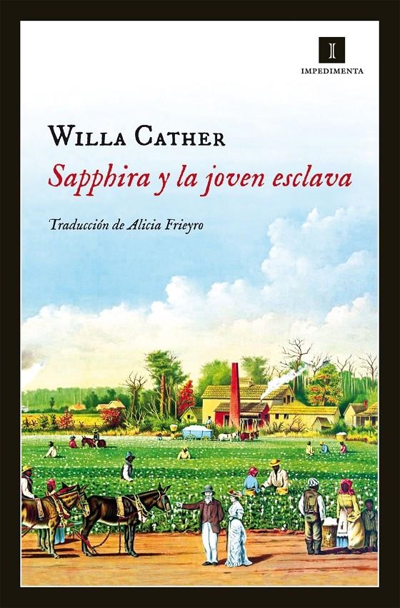 SAPPHIRA Y LA JOVEN ESCLAVA | 9788415578918 | CATHER, WILLA | Llibreria L'Altell - Llibreria Online de Banyoles | Comprar llibres en català i castellà online - Llibreria de Girona