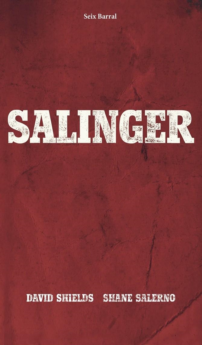 SALINGER | 9788432221262 | SHIELDS, DAVID / SALERNO, SHANE  | Llibreria L'Altell - Llibreria Online de Banyoles | Comprar llibres en català i castellà online - Llibreria de Girona
