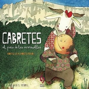 CABRETES AL PAÍS DE LES MERAVELLES | 9788493874360 | VILA GUTARRA, MONTSE | Llibreria L'Altell - Llibreria Online de Banyoles | Comprar llibres en català i castellà online - Llibreria de Girona