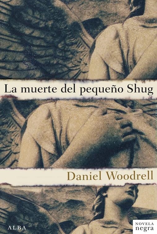 LA MUERTE DEL PEQUEÑO SHUG | 9788484289586 | WOODRELL, DANIEL | Llibreria L'Altell - Llibreria Online de Banyoles | Comprar llibres en català i castellà online - Llibreria de Girona