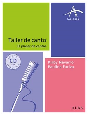 TALLER DE CANTO | 9788484289609 | NAVARRO, KIRBY/FARIZA, PAULINA | Llibreria Online de Banyoles | Comprar llibres en català i castellà online