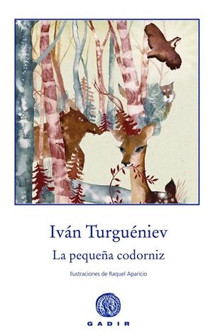 LA PEQUEÑA CODORNIZ | 9788494101373 | TURGUÉNIEV, IVÁN | Llibreria Online de Banyoles | Comprar llibres en català i castellà online