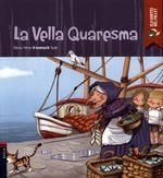 VELLA QUARESMA, LA | 9788447925964 | FERRO GAY, ELENA | Llibreria L'Altell - Llibreria Online de Banyoles | Comprar llibres en català i castellà online - Llibreria de Girona