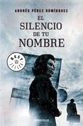 SILENCIO DE TU NOMBRE, EL | 9788490327081 | PEREZ DOMINGUEZ,ANDRES | Llibreria Online de Banyoles | Comprar llibres en català i castellà online