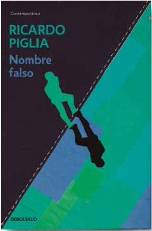 NOMBRE FALSO | 9788490326770 | PIGLIA,RICARDO | Llibreria L'Altell - Llibreria Online de Banyoles | Comprar llibres en català i castellà online - Llibreria de Girona